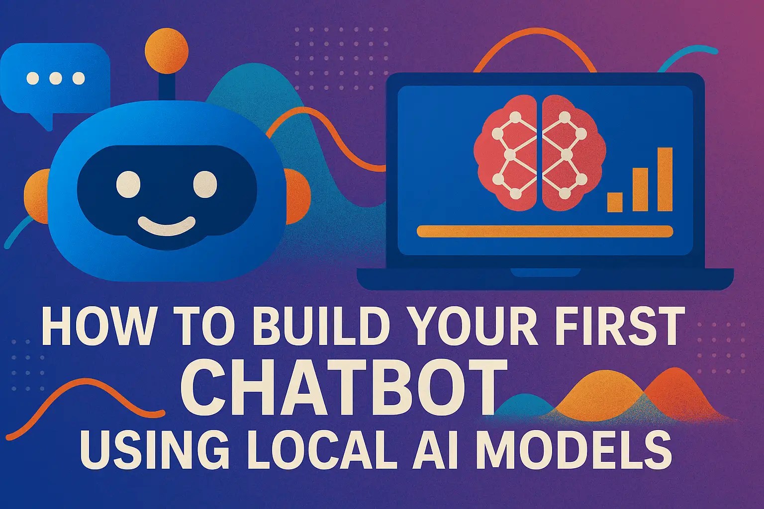 Build Your First Chatbot Using Local AI