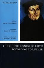 Logos Free Book Of The Month For July Hans Iwand S The Righteousness Of Faith According To Luther Reading Acts
