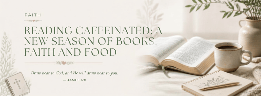 Open Bible, book, journal and coffee styled for the Reading Caffeinated faith-based lifestyle blog relaunch.