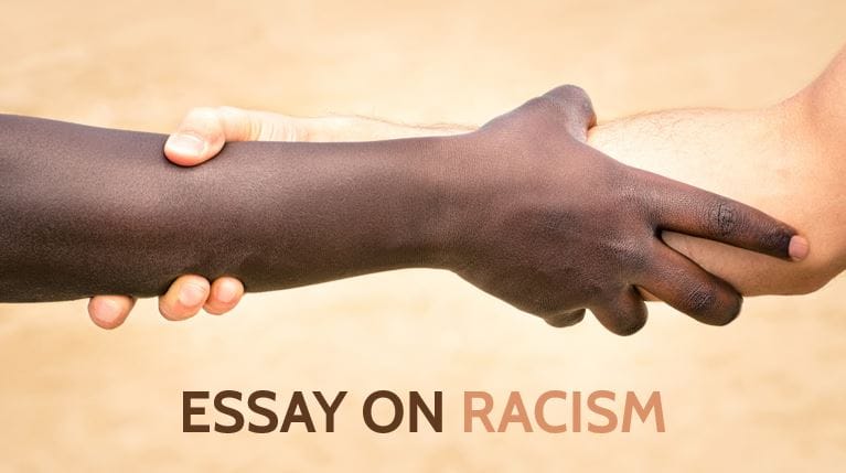 Essay on Racism 250 | 500 | 1000 Words
