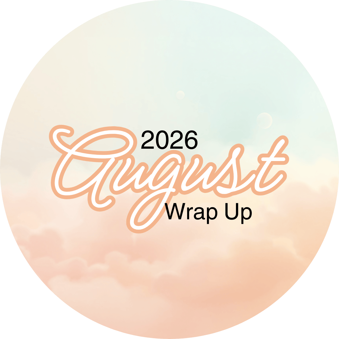 August Wrap Up