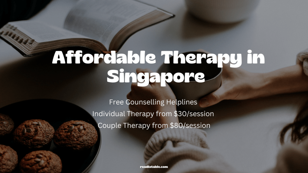 Affordable therapy in singapore: cheap & free counselling sessions