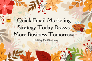 Email Marketing Strategy Today Draw More Business Tomorrow