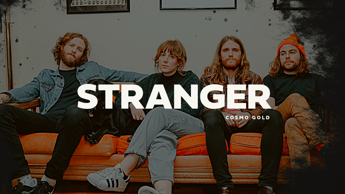 Cosmo Gold – Stranger