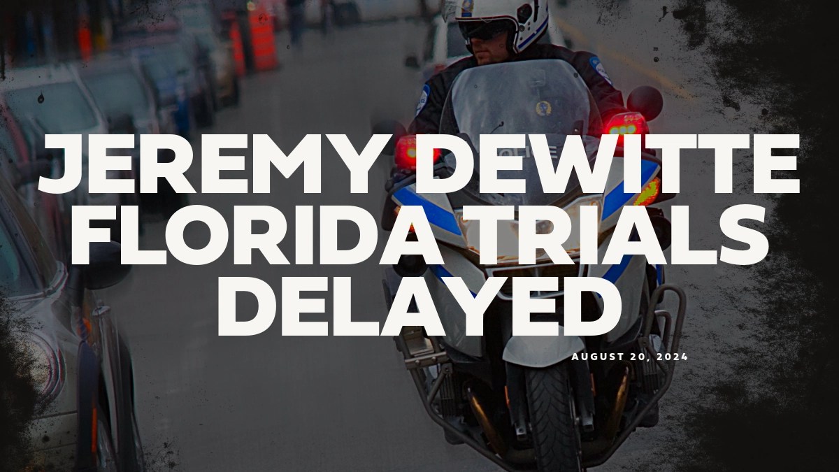 Multiple Jeremy Dewitte Trials Delayed