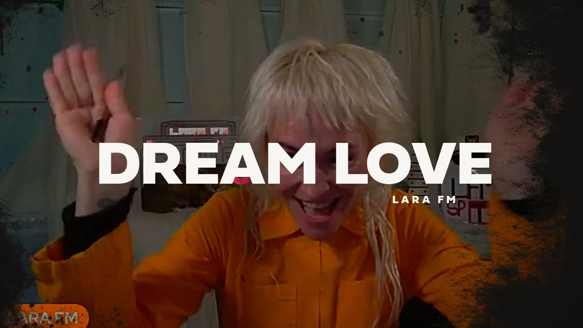 Lara FM – Dream Love