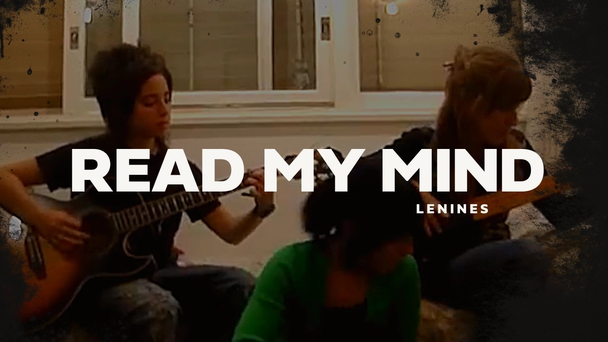 Lenines – Read My Mind