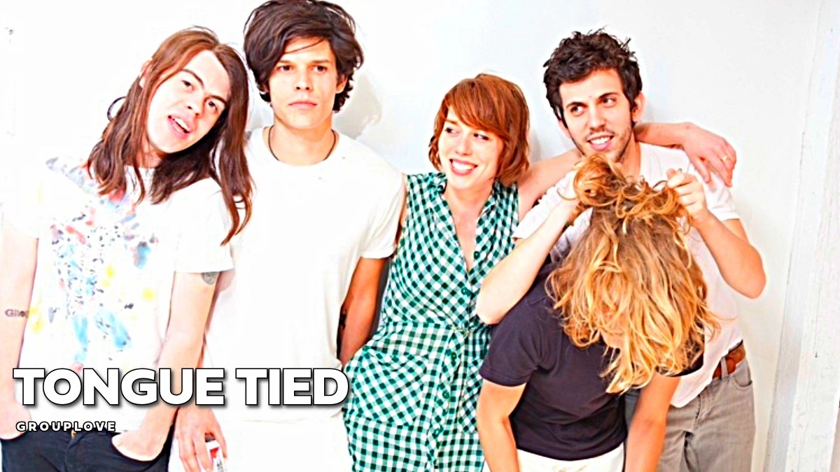 Grouplove – Tongue Tied