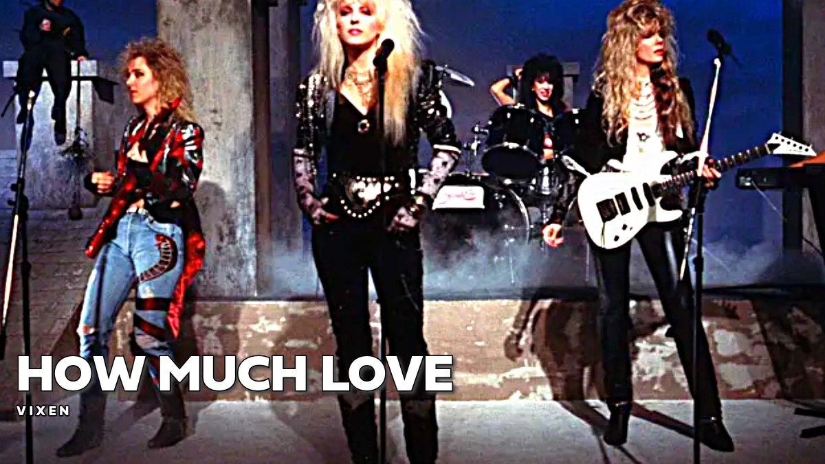 Vixen – How Much Love