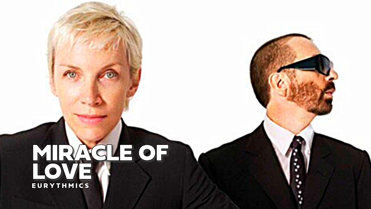 Eurythmics – Miracle of Love