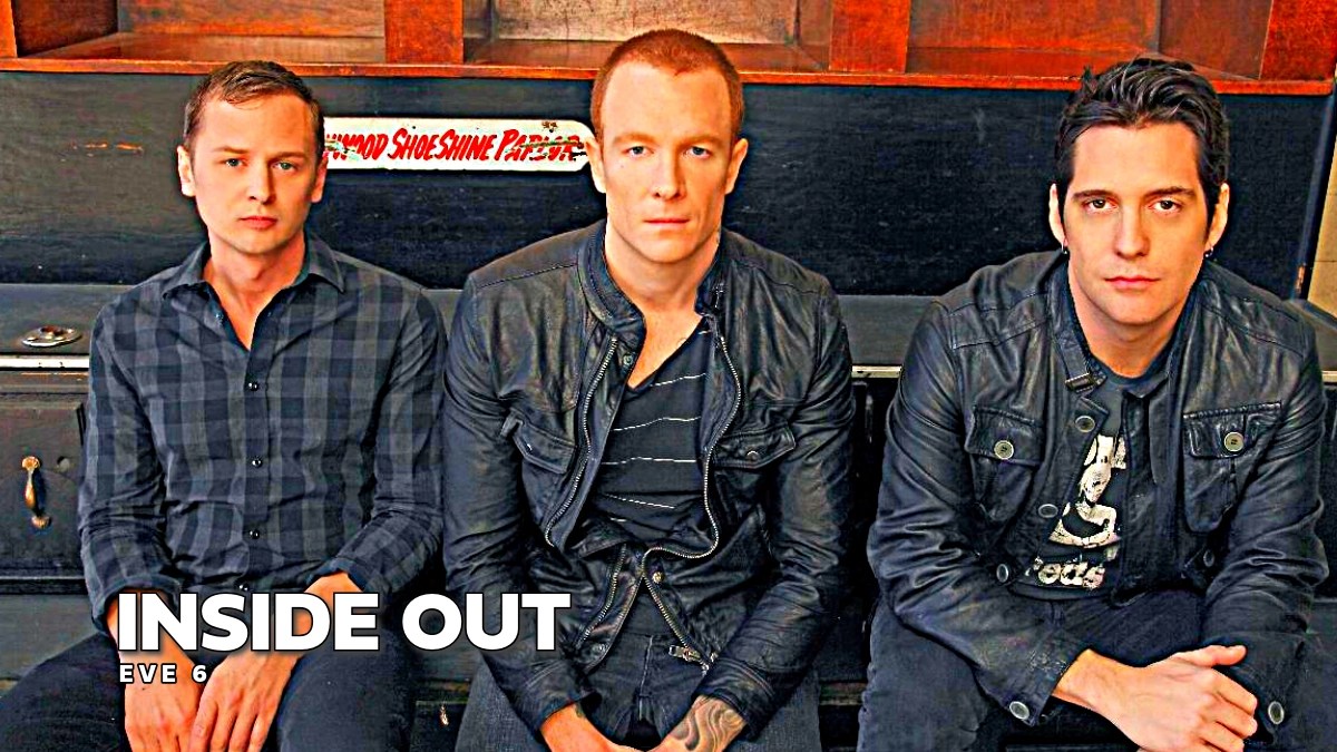 Eve 6 – Inside Out