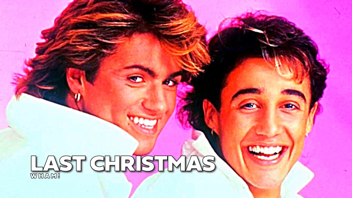 Wham! – Last Christmas