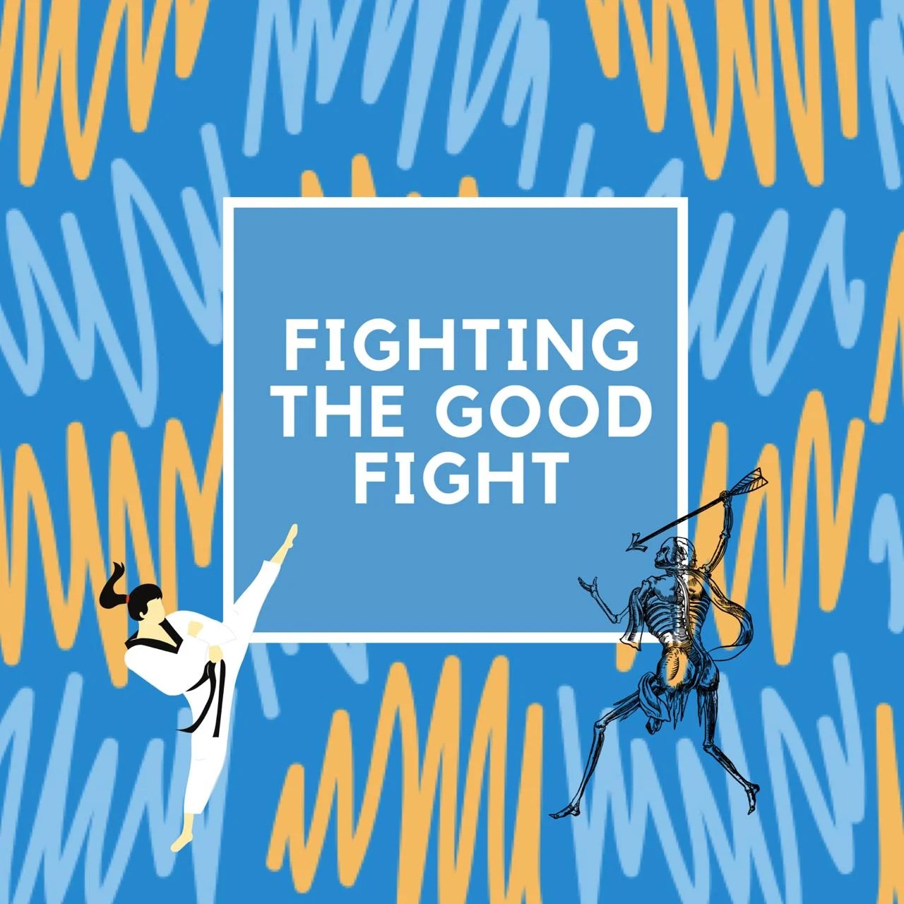 Fighting The Good Fight