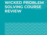 Wicked Problem Solving Course Review Pmi