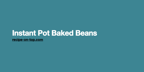 Instant Pot Baked Beans