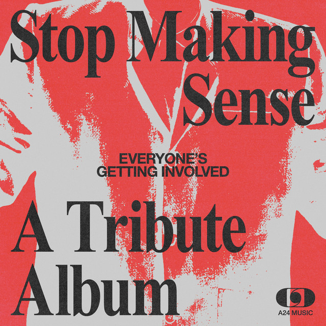Everyone's Getting Involved: A Tribute to Talking Heads' Stop Making Sense cover
