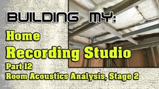 Building My Home Recording Studio – Part 12 – Room Acoustics Analysis Stage 2