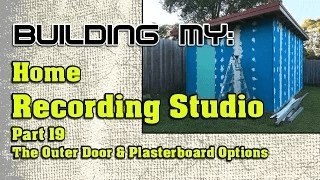 Building My Home Recording Studio – Part 19 – The Outer Door