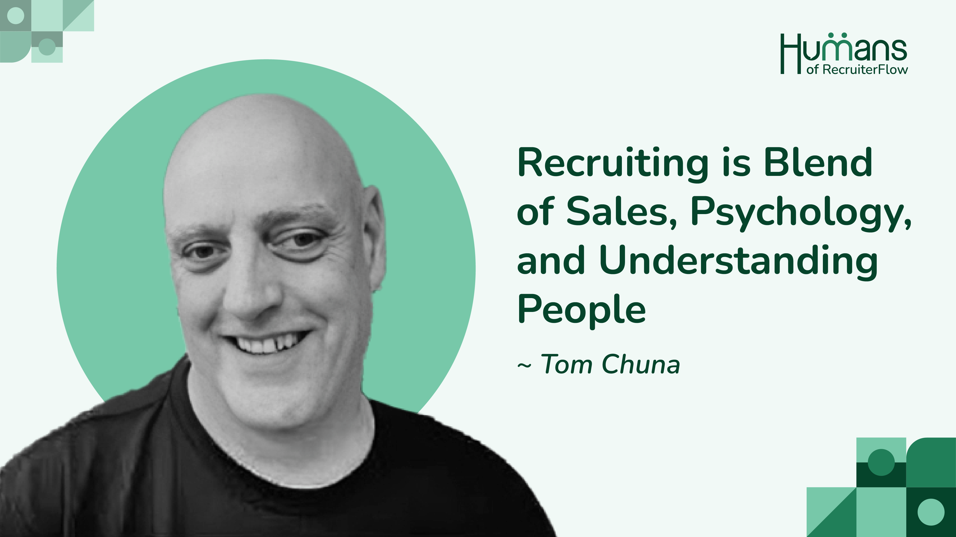 Recruiting is Blend of Sales, Psychology, and Understanding People 