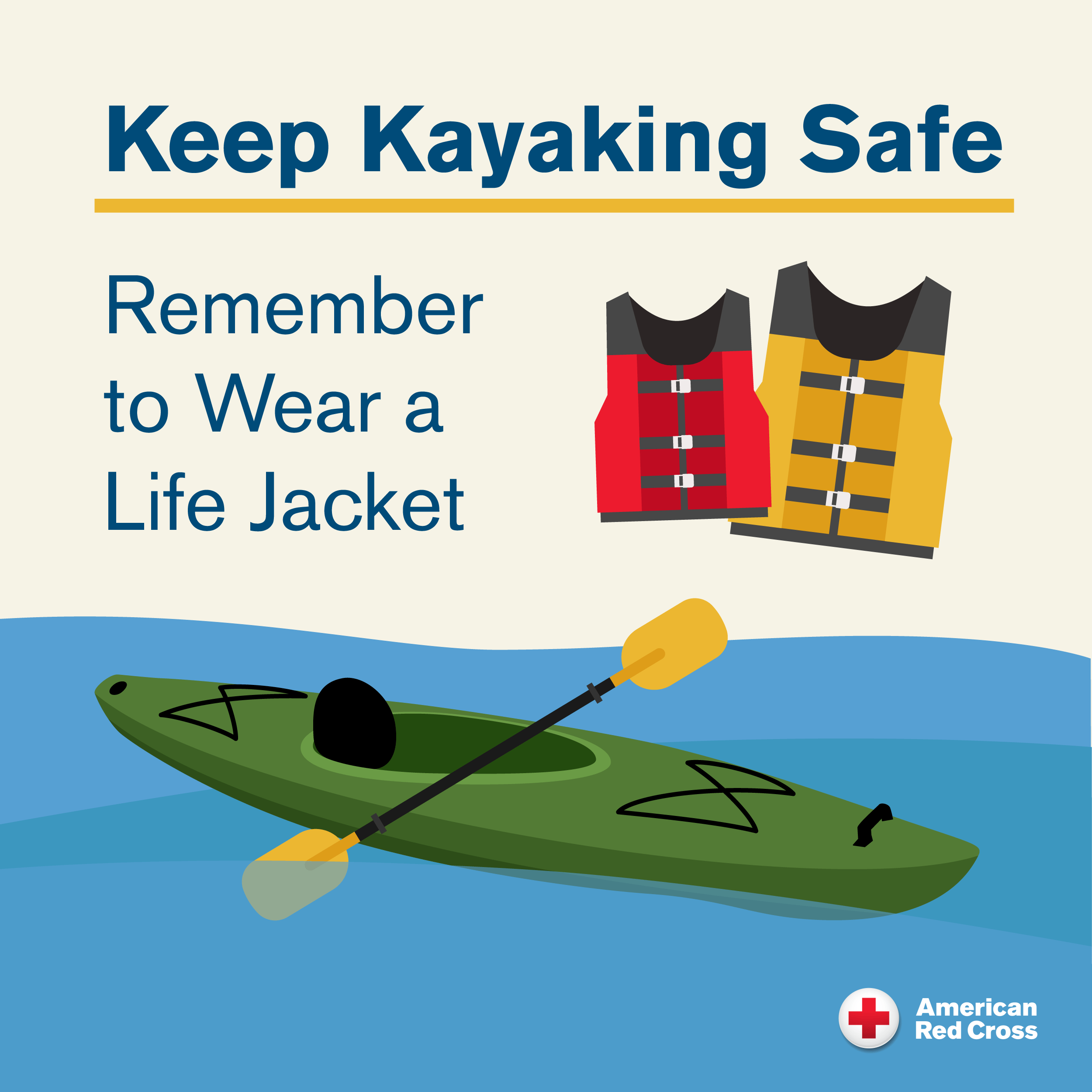 An American Red Cross graphic titled "Keep Kayaking Safe." The image includes the text "Remember to Wear a Life Jacket" alongside illustrations of red and yellow life jackets, a green kayak floating on water with a paddle, and the American Red Cross logo in the bottom right corner.