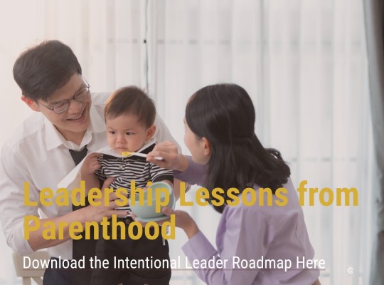 Parents learning some hard leadership lessons with a young family