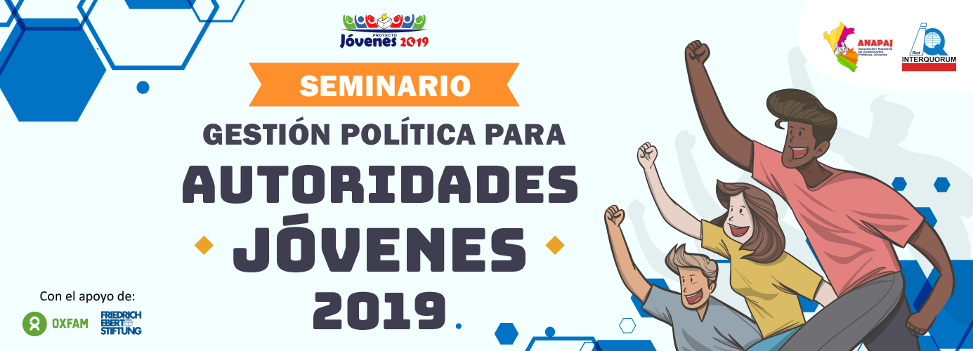 Compromiso Con La Juventud Compromiso Con El Pais Seminario De Gestion Politica Para Autoridades Jovenes Red Interquorum Peru Red Iq