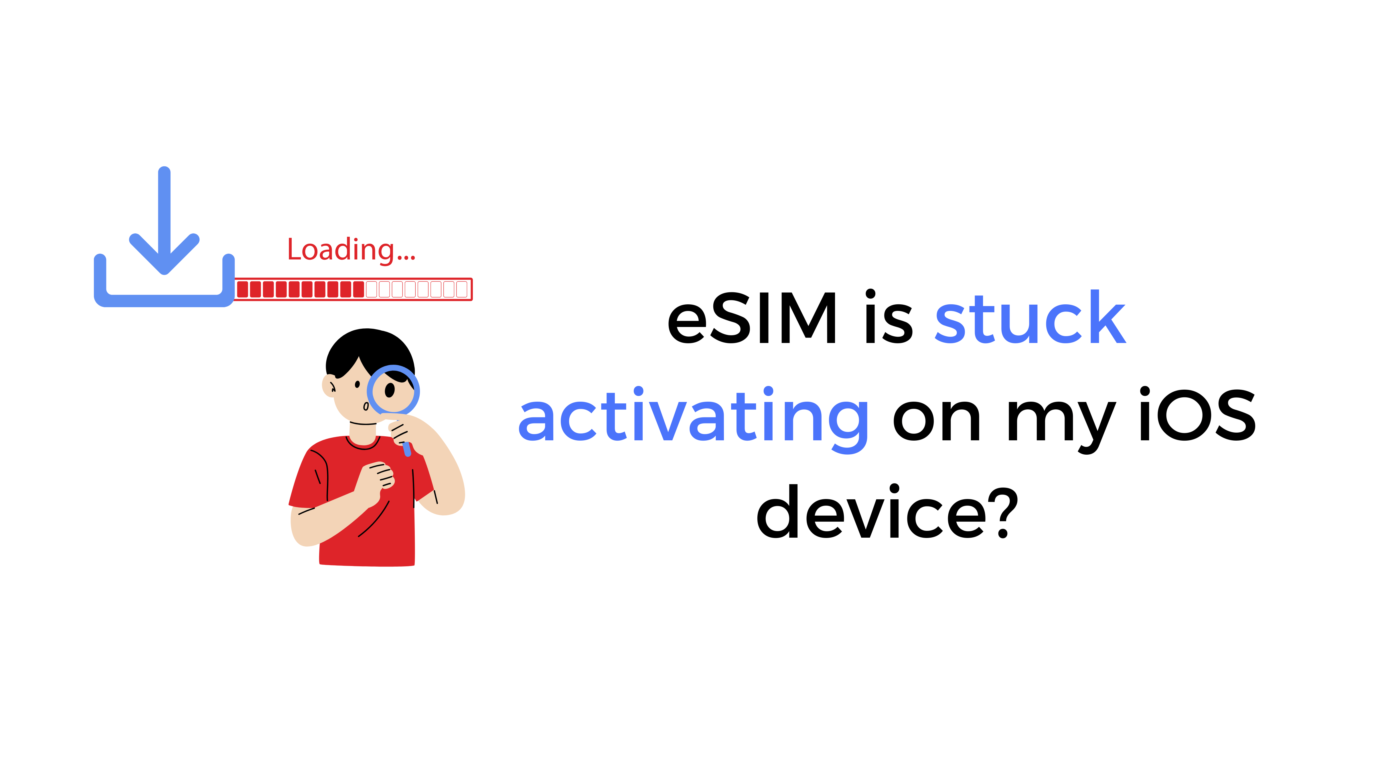 eSIM is stuck activating?