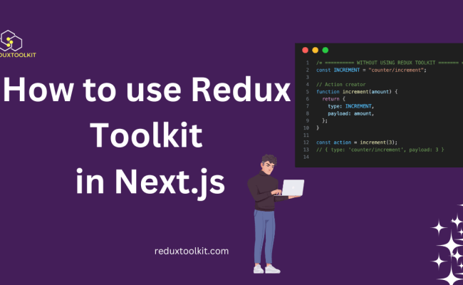 Redux Toolkit In Next.js: A Simple Guide For Beginners