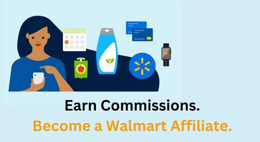 Walmart affiliate program 2023: how to start and make money
