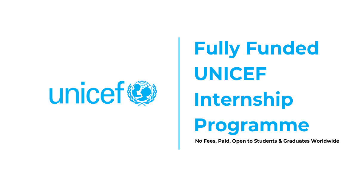 UNICEF Internship on Climate Resilience 2025 | Fully Funded – Apply Now