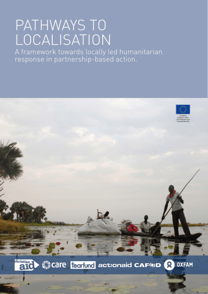 Pathways To Localisation A Framework Towards Locally Led Humanitarian Response In Partnership Based Action En Ar Ne World Reliefweb