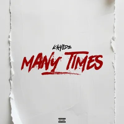 Kayode - Many Times