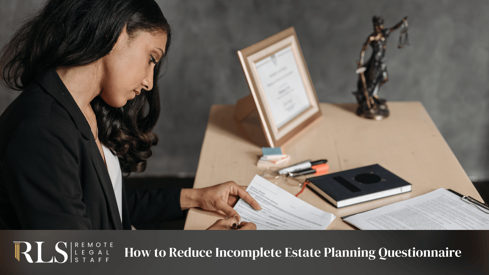 Estate planning attorney reviewing an incomplete client questionnaire and legal documents at her desk.