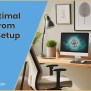 My Optimal Work From Home Setup | Remoteopia