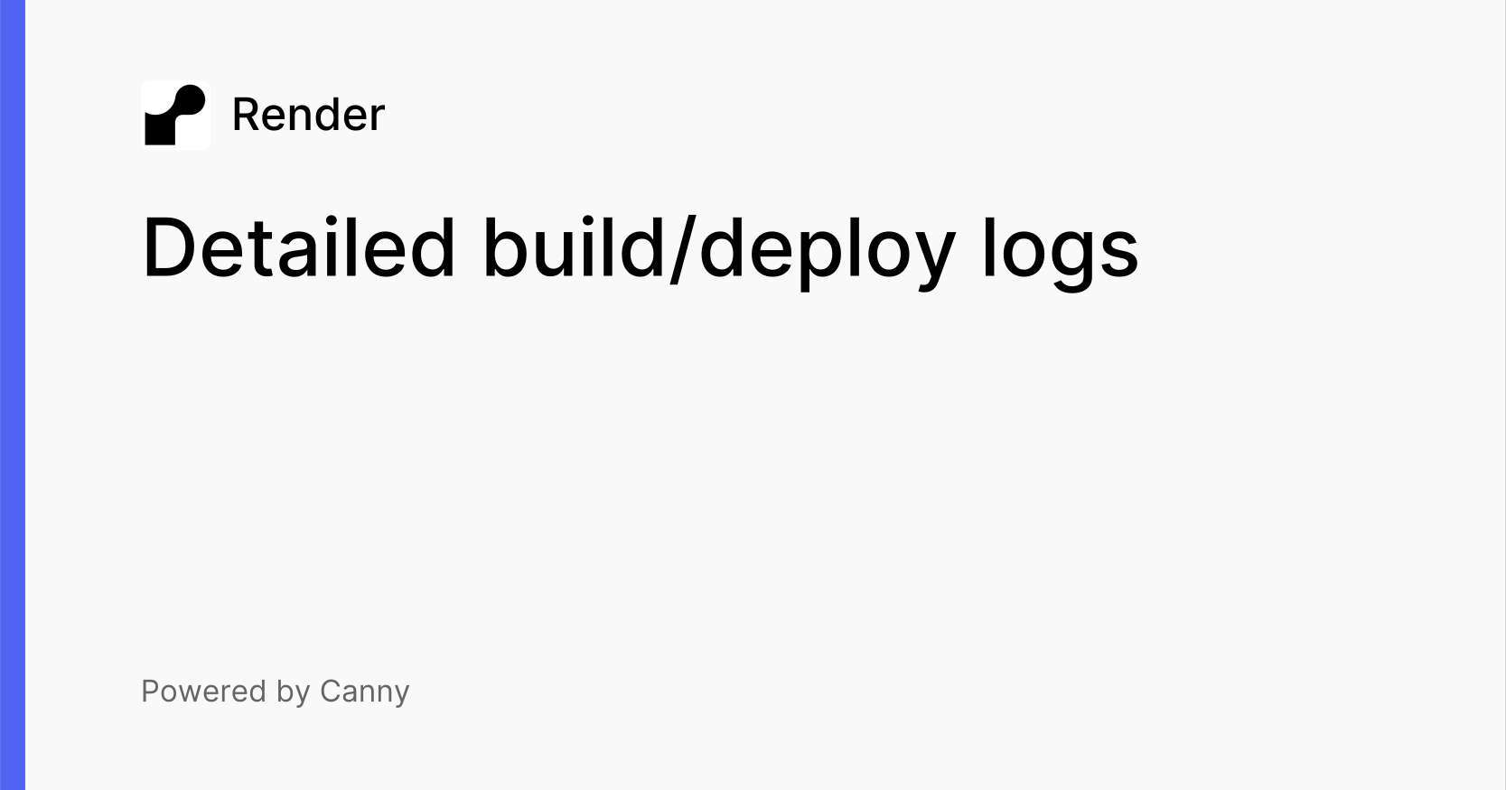 Detailed Build/deploy Logs | Feature Requests | Render