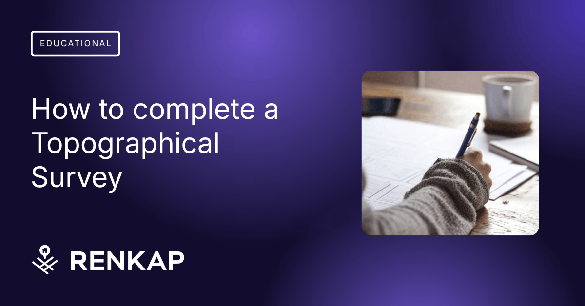 How to complete a Topographical Survey