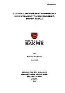 Ketika kau lewat di tempat ku berdiri kedua mata ini tak berkedip menatapi. Analisis Wacana Merek Pond S Melalui Branded Entertainment Lagu Wajahmu Mengalihkan Duniaku By Afgan Universitas Bakrie Repository