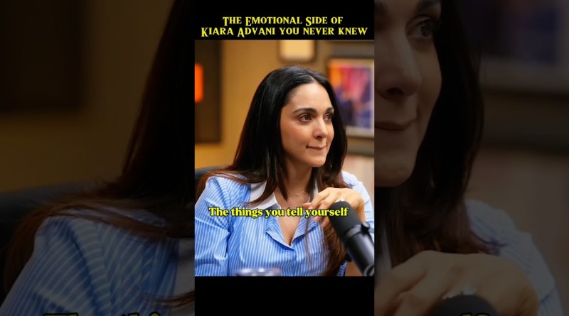 This side of Kiara Advani 🥲❤️ || #rajshamani #podcast #relationship