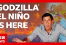 How ‘Godzilla’ El Niño is unfolding across the world | BBC News
