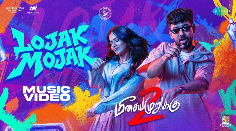 Lojak Mojak – Music Video | Meesaya Murukku 2 | Hiphop Tamizha | Ketika Sharma | Harshath Khan