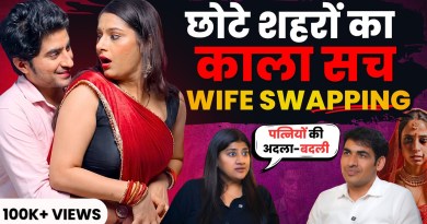 The Dark Reality of Wife Swapping in India | Wife Swapping Exposed | Shocking Cases & Affairs🤯