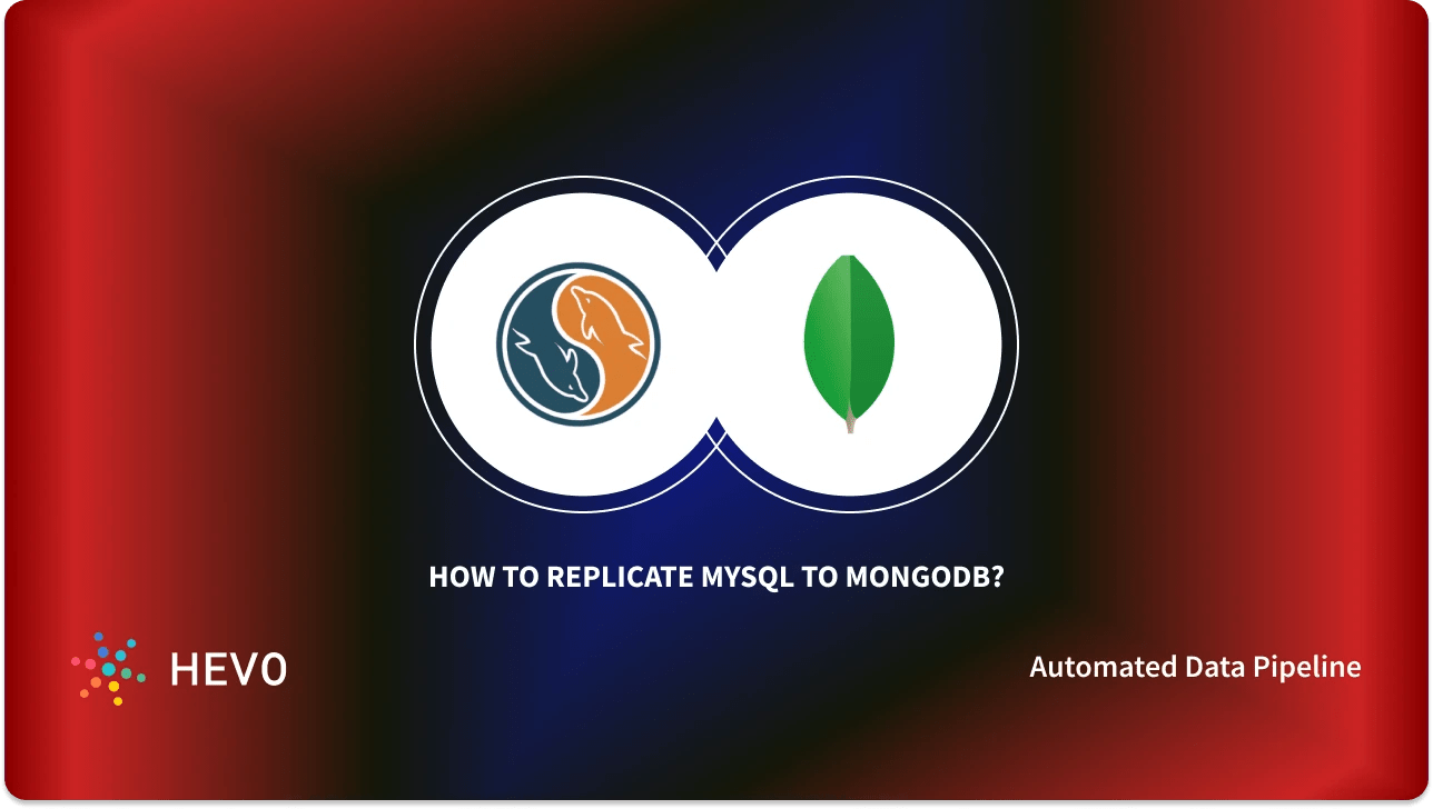 MySQL To MongoDB: 5 Easy Steps To Replicate Data