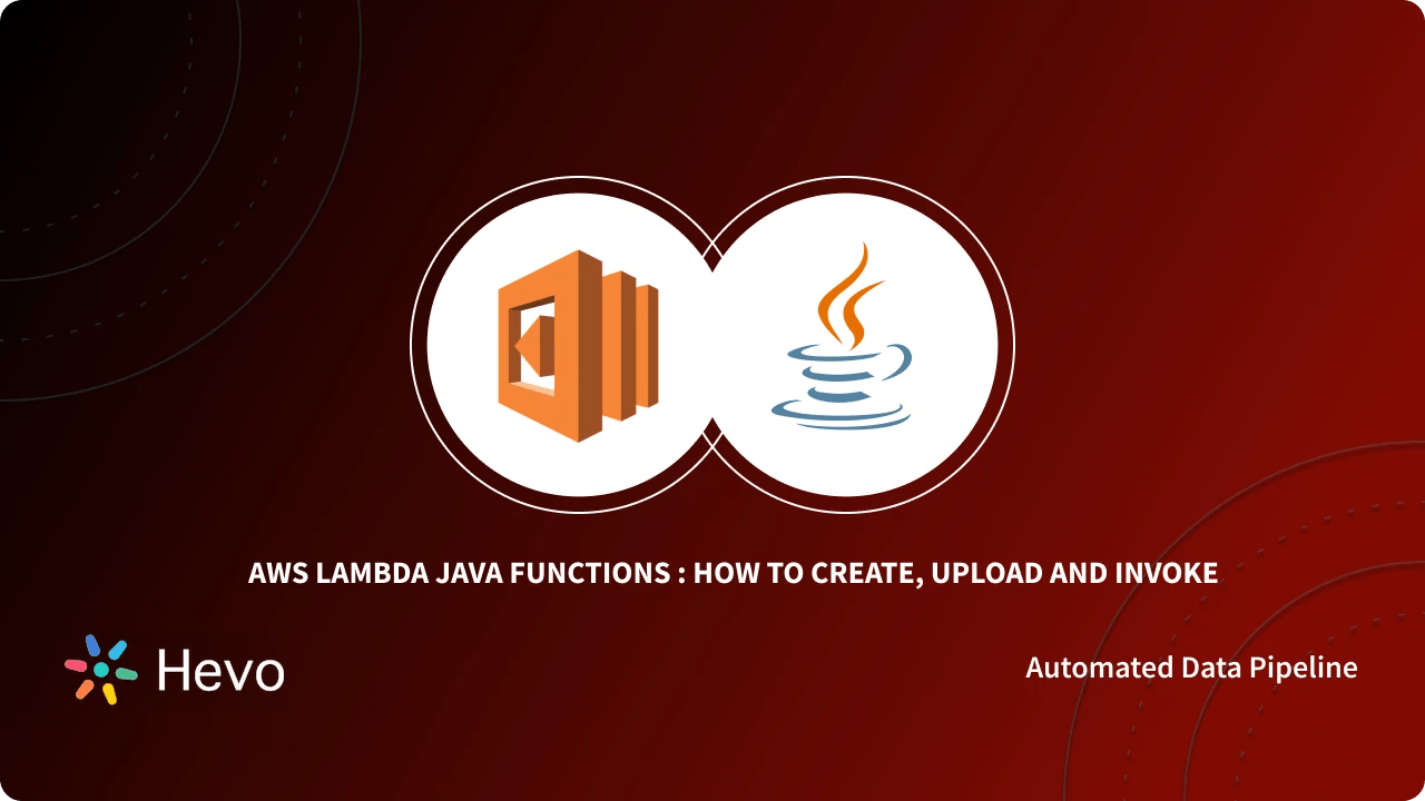 Building AWS Lambda Java Functions | Hevo