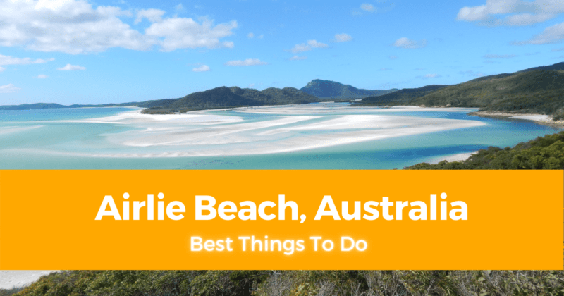 While there are 74 islands, . 6 Best Things To Do In Airlie Beach Australia Opera News