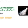 Deep Dive Into Reactive Programming With RxJS - InfoQ