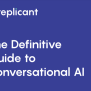 The Definitive Guide To Conversational AI