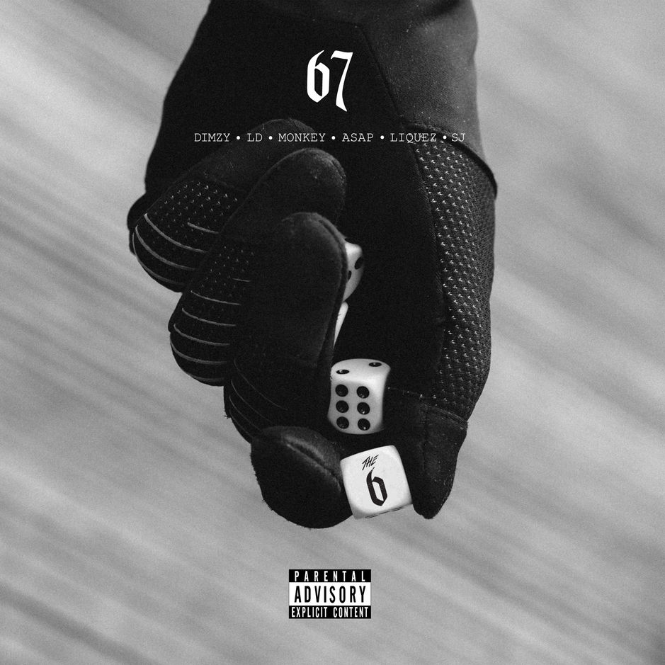 Listen to 67's New Album, 'The 6' - RESPECT. | The Photo Journal