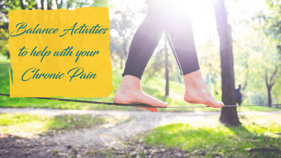 Balance activities for Chronic Pain