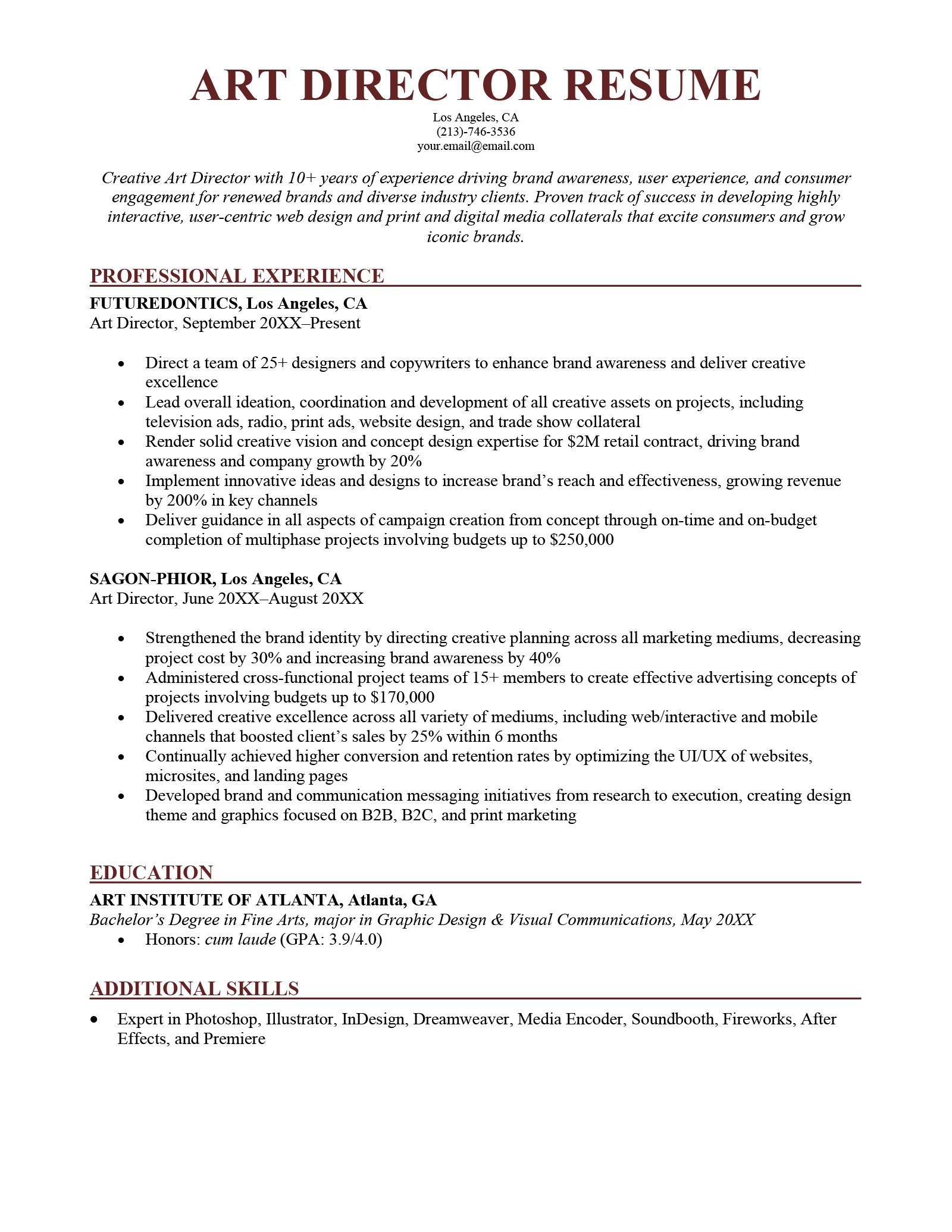 In some industries, being incredibly formal can work against you. Art Director Resume Sample & Writing Tips | Resume Genius