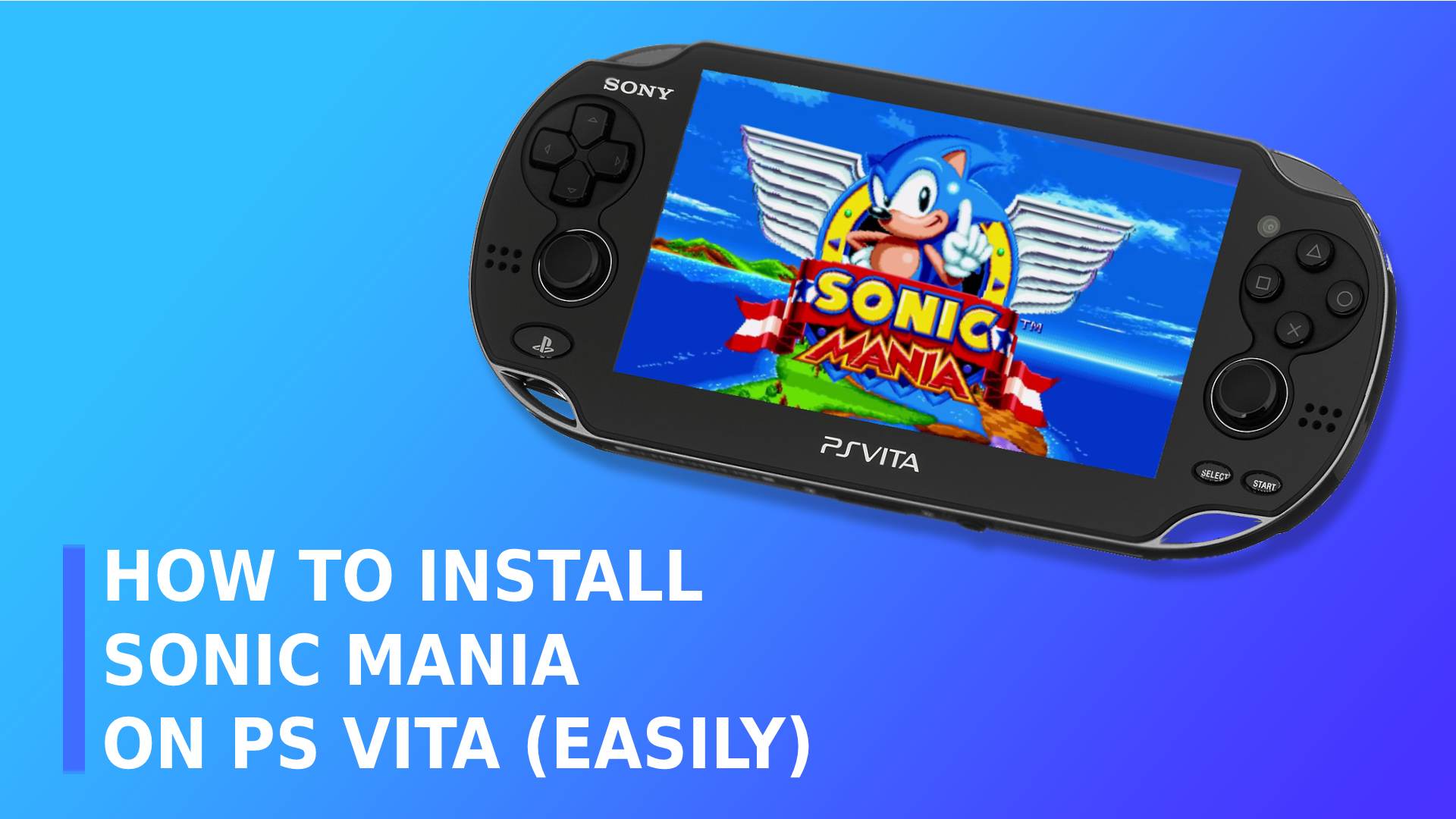 How To Install Sonic Mania On Ps Vita The Easy Way